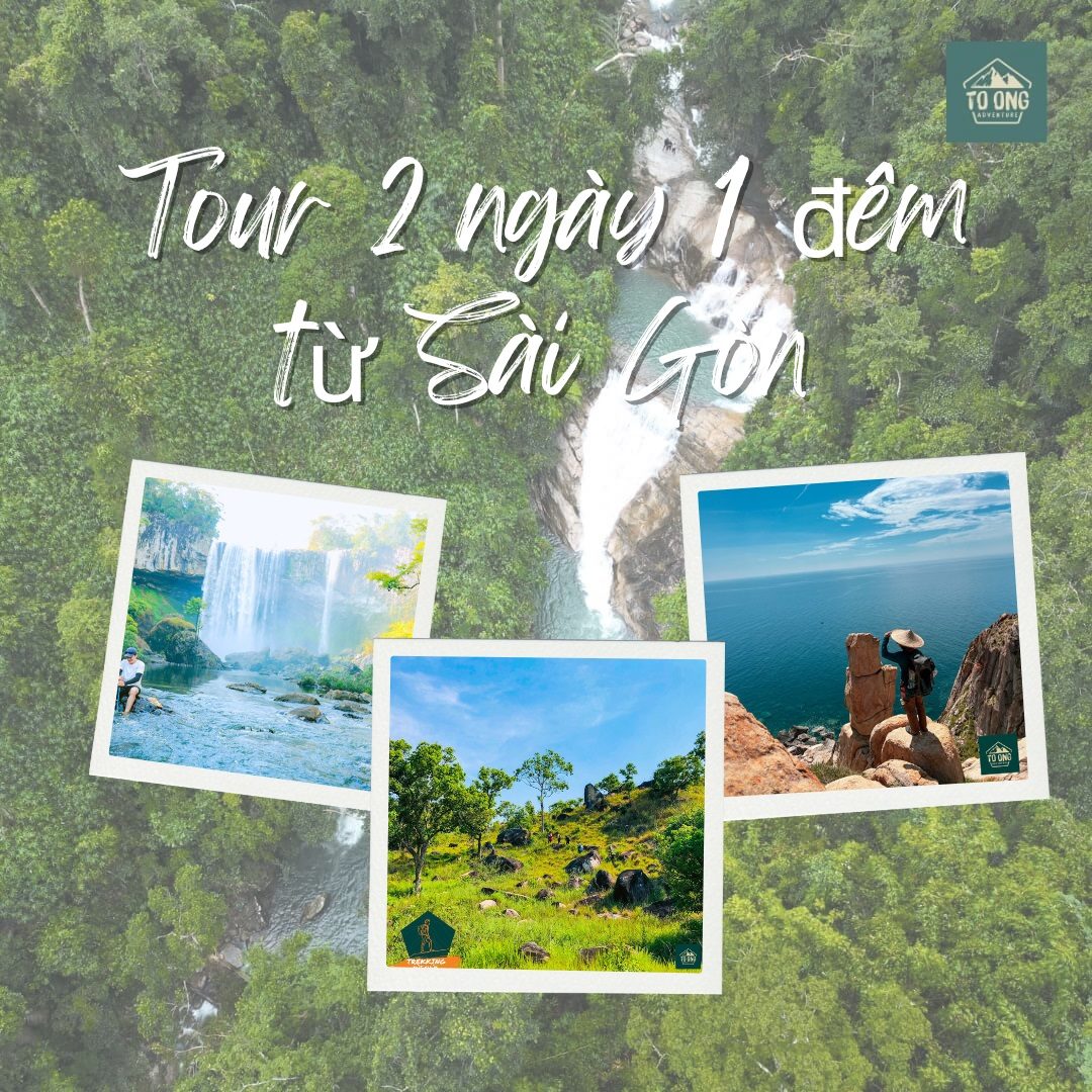 Tour 2 ngày 1 đêm từ Sài Gòn của Tổ ong Adventure